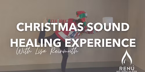 Christmas Sound Healing Experience at Ren\u00fa