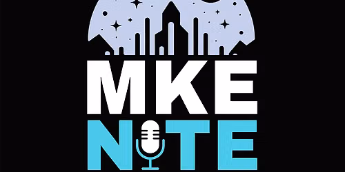 MKE NITE TALK live at the Sherman Phoenix