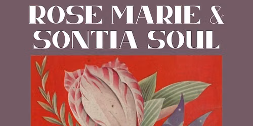 Rose Marie \/\/ Sontia Soul