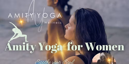 Amity Yoga for Women - Thursday mornings in Rainhill Village