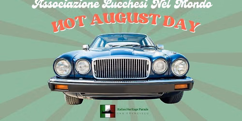 Associazione Lucchesi Nel Mondo ~ Hot August Day