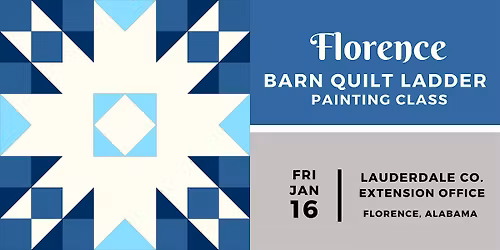 Florence Barn Quilt Ladder Painting Class - FRIDAY, JANUARY 16