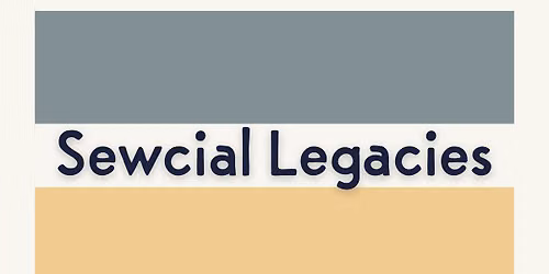 Sewcial Legacies\ud83e\udea1