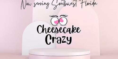 Cape Coral Farmers Market ~ Cheesecake Crazy will be there