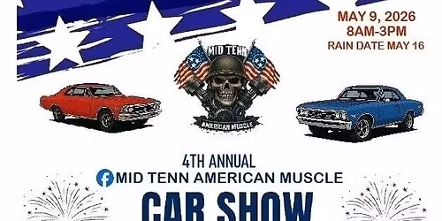 4th Annual Mid Tenn American Muscle all vehicle Car Show