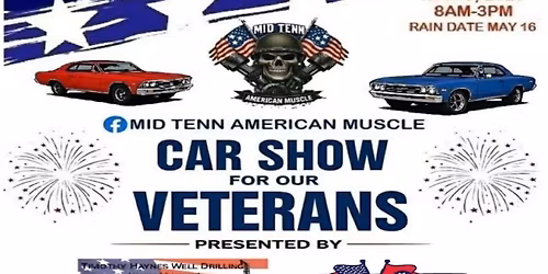 4th Annual Mid Tenn American Muscle all vehicle Car Show presented by Timothy Haynes Well Drilling