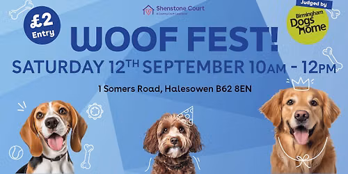 🐾 Woof Fest at Shenstone Court! 🐾