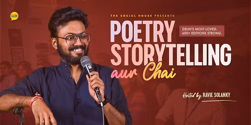 Poetry Storytelling & Chai Hosted by Ravie Solanky