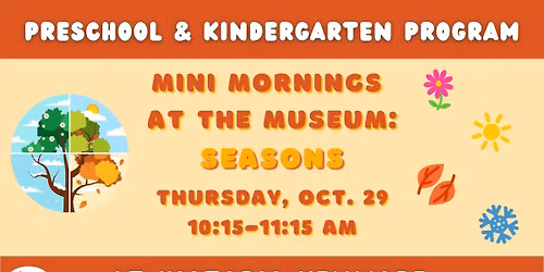 Mini Mornings at the Museum: Seasons
