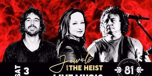 LIVE MUSIC Jewels and the Heist TRIO