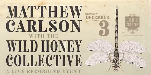 Matthew Carlson with the Wild Honey Collective