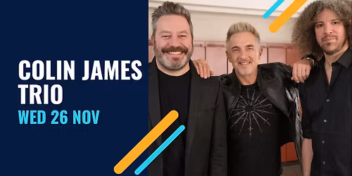 Colin James Trio \u2014 downtown St. Catharines