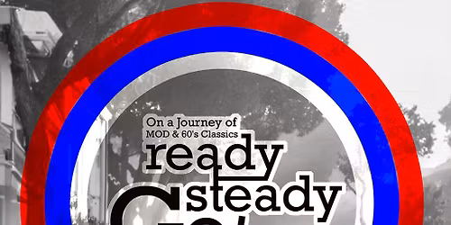 Ready... Steady... GO! On a Journey of MOD & 60's Classics