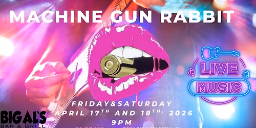 LIVE MUSIC MACHINE GUN RABBIT 