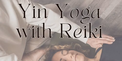 Summer Yin Yoga with Reiki