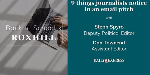Back to School x Roxhill: 9 things journalists notice in an email pitch