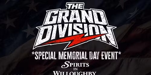Memorial Day with The Grand Division at Spirits In Willoughby