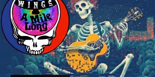 Wings A Mile Long June  (Grateful Dead Night) -  Saturday Sept 19th