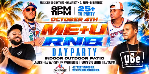 ME + U RNB DAY PARTY SUNDAY OCT 4th AT THE FLARE HOUSE