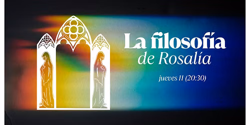 La filosofía de Rosalía — Palacio de Abrantes