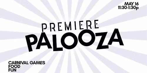 Premiere Palooza 