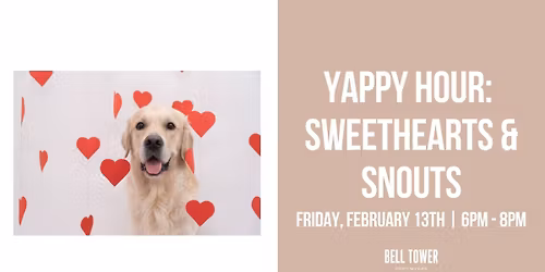 Yappy Hour: Sweethearts & Snouts