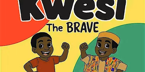 Kwesi the Brave - Book Launch