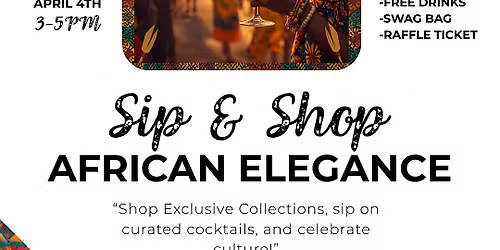 Sip & Shop African Elegance