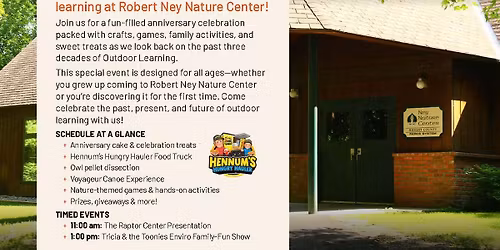 Robert Ney Nature Center 30th Anniversary