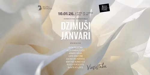 Jubilejas koncerts "Dzimu\u0161i janv\u0101r\u012b"