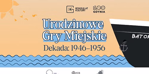 Urodzinowe Gry Miejskie. Trzecia Dekada: 1946\u20131956 \/ Cisowa