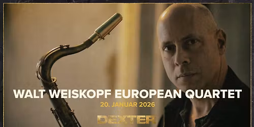 Walt Weiskopf European Quartet - Dexter, Odense
