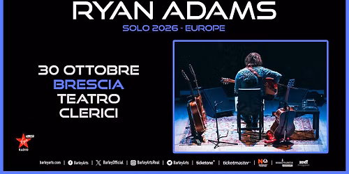 Ryan Adams | Solo 2026 - Europe | Live in Brescia