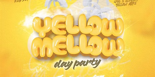 Yellow Mellow  The day party