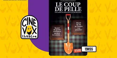 Le Coup de Pelle - Festival OFF Avignon 2026