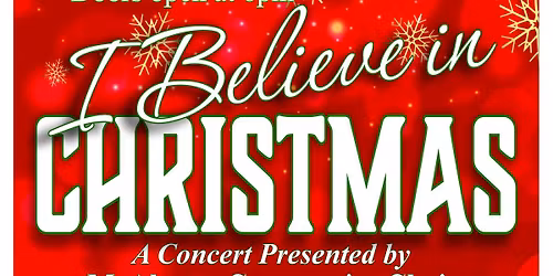 I Believe in Christmas! McAlester Community Choir Concert