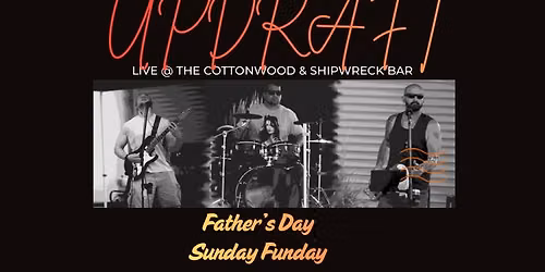 THE UPDRAFT LIVE @ THE COTTONWOOD FATHER\u2019S DAY SUNDAY FUNDAY