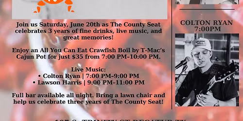 The County Seat 3 Year Anniversary & All You Can Eat Crawfish Boil