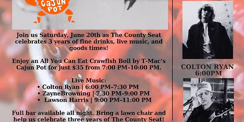 The County Seat 3 Year Anniversary & All You Can Eat Crawfish Boil
