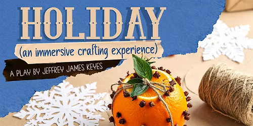 Holiday (an immersive crafting experience) - with PFLAG