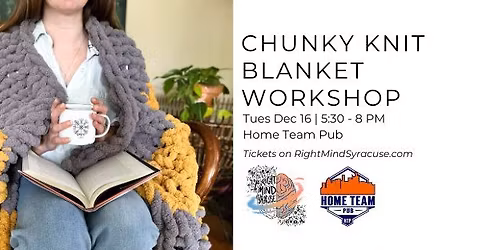 Chunky Knit Blanket Workshop