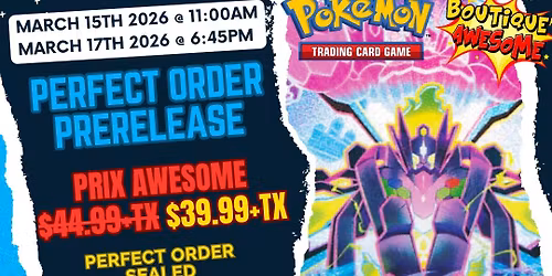 Pok\u00e9mon Perfect Order Awesome Prerelease Mardi 17 Mars 2026