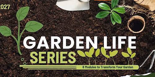 GARDEN LIFE SERIES Part 4