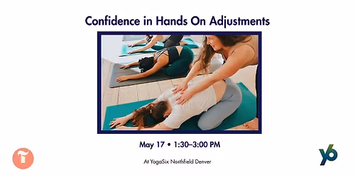Confidence in Hands On Adjustments