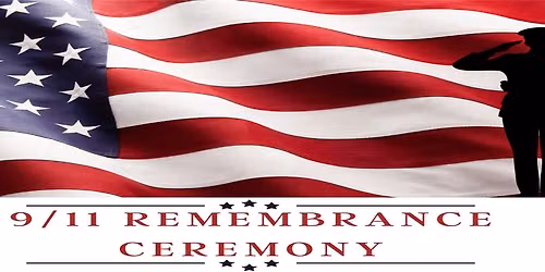 September 11 Memorial Observance\/Patriot Day