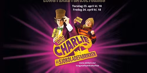 Musikal - Charlie og sjokoladefabrikken