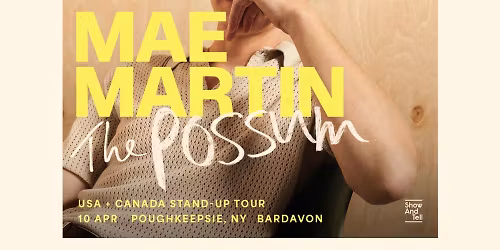 Mae Martin: The Possum