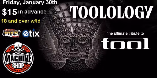 TOOLOLOGY at The Machine Shop