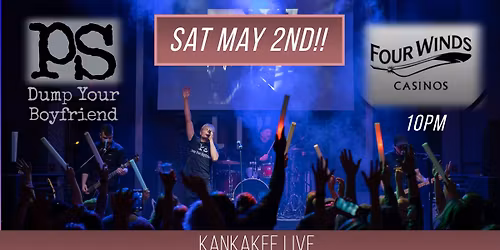 PS returns to Kankakee Live in the Four Winds Casino, New Buffalo, MI!!
