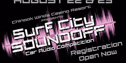 Surf City Soundoff Car Audio Competition at Chinook Winds Casino Resort